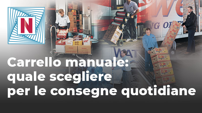 carrello manuale per consegne, scegliere il carrello manuale per consegne