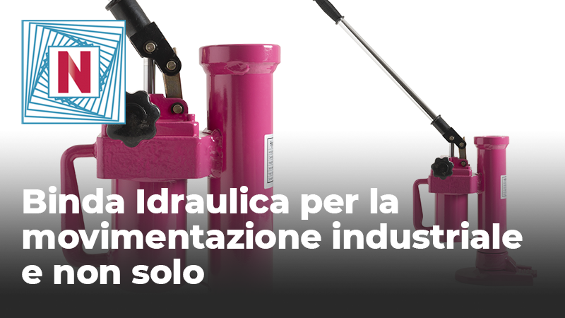 Binda Idraulica: Soluzioni Sollevamento Industriale e Oltre