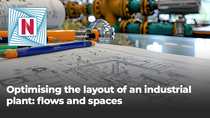 Optimising the layout of an industrial plant
